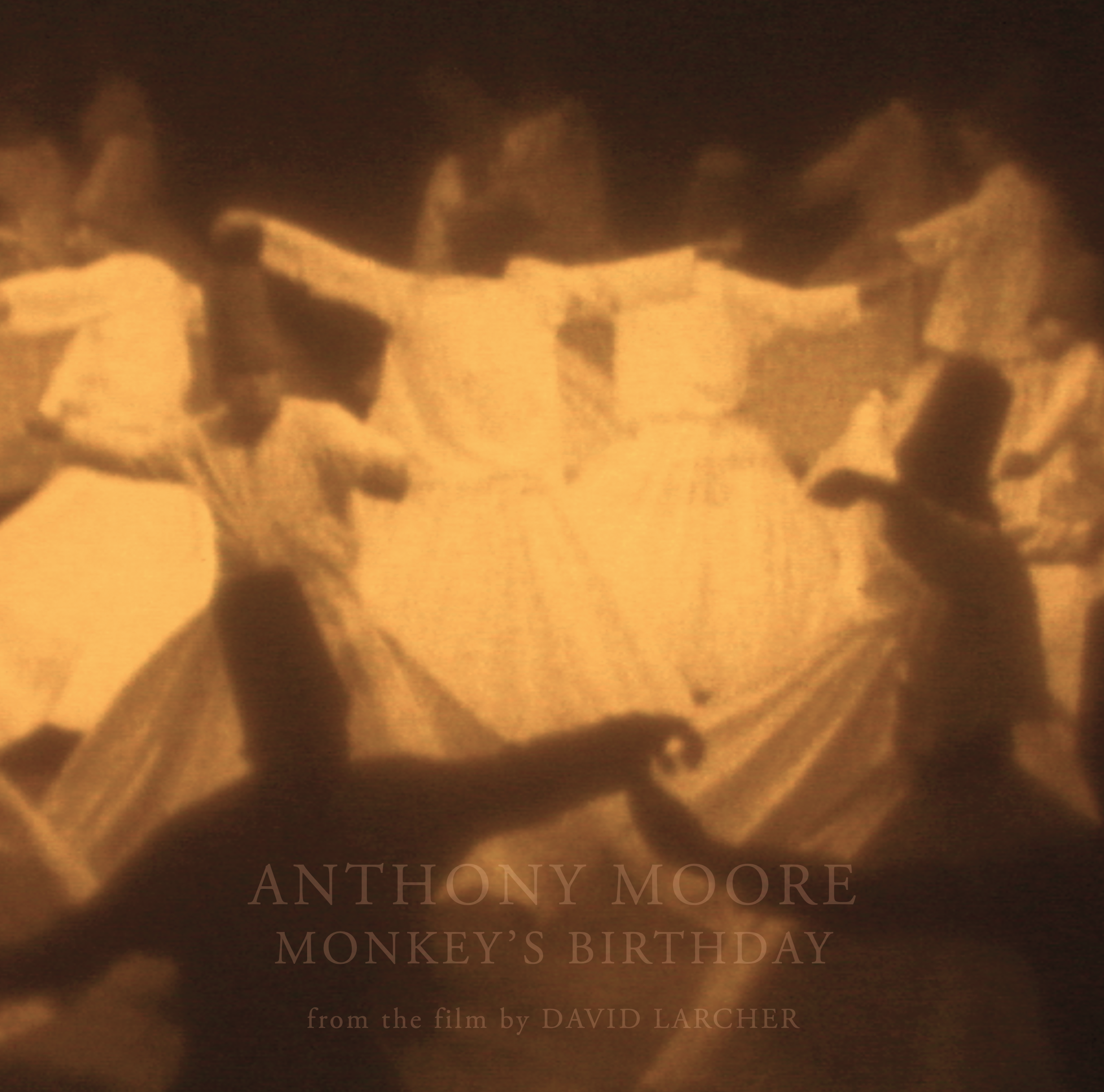 Anthony Moore - Monkey’s Birthday
