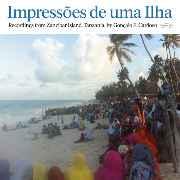 Gonçalo F Cardoso – Impressões De Uma Ilha (Unguja)