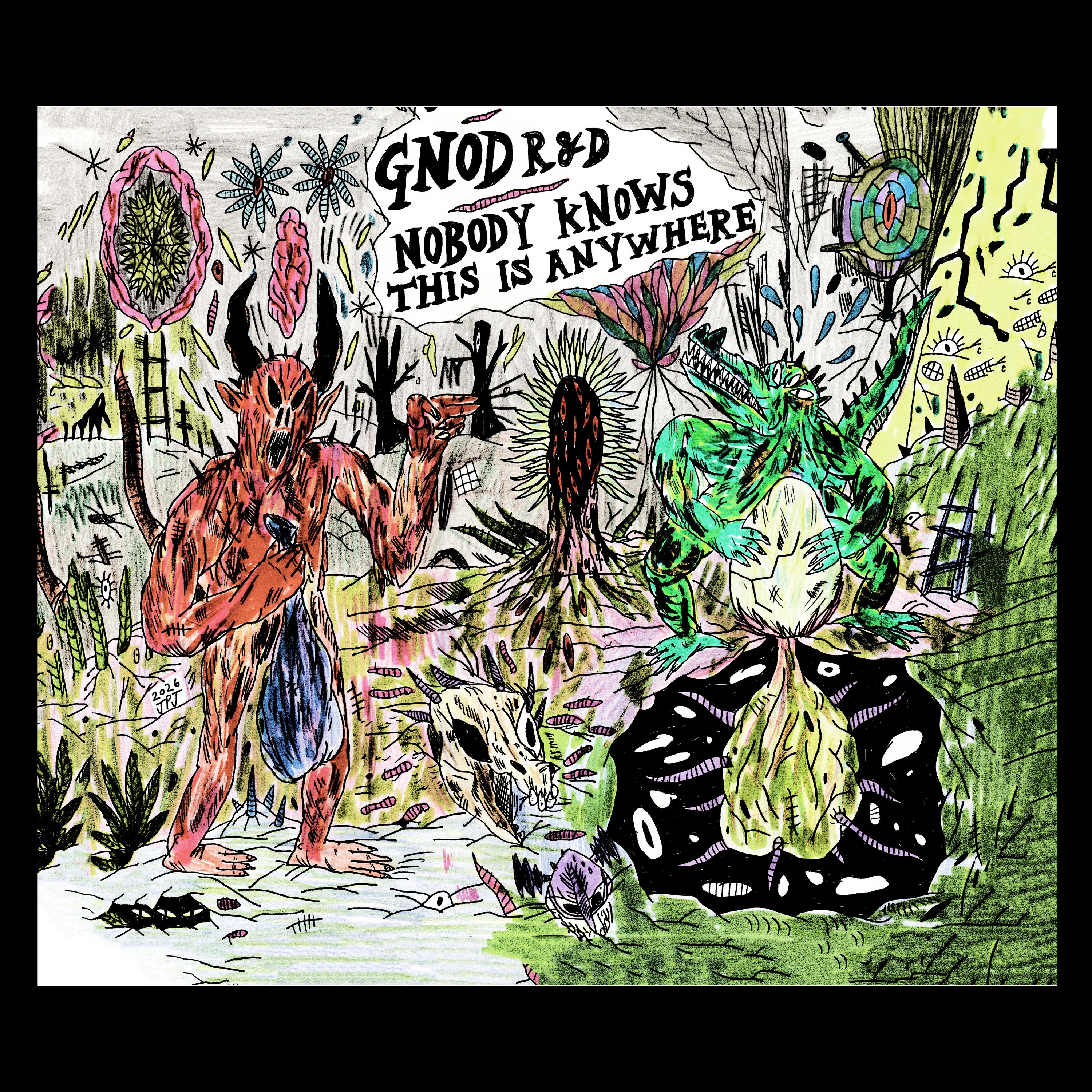 Gnod R&D - Nobody Knows This Is Anywhere