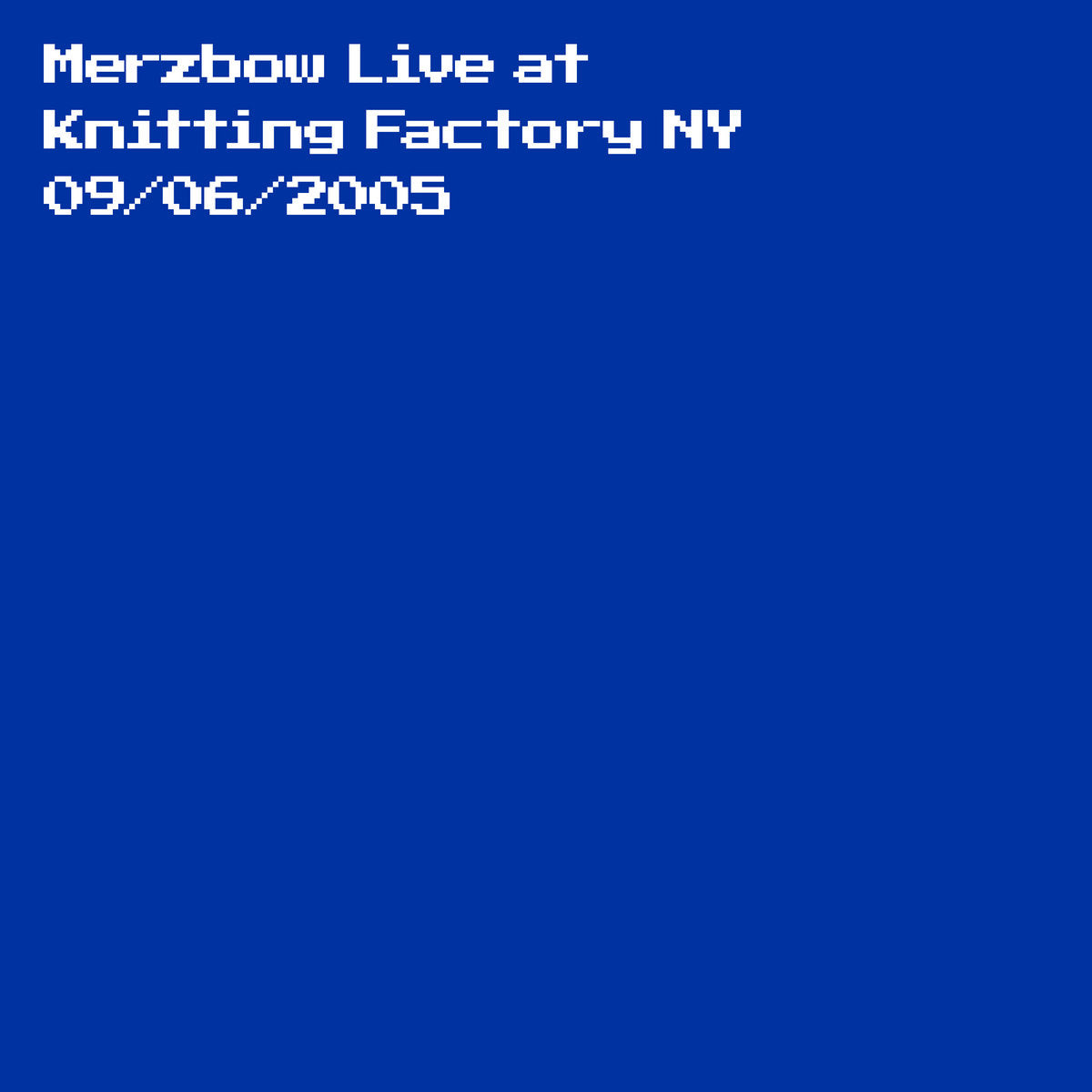 Merzbow – Live At Knitting Factory