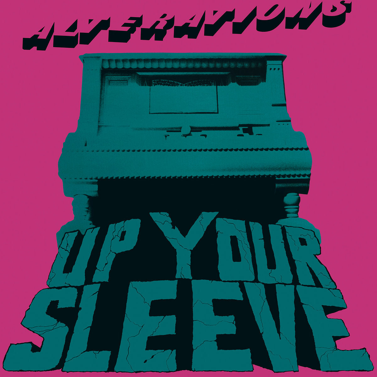 Alterations - Up Your Sleeve