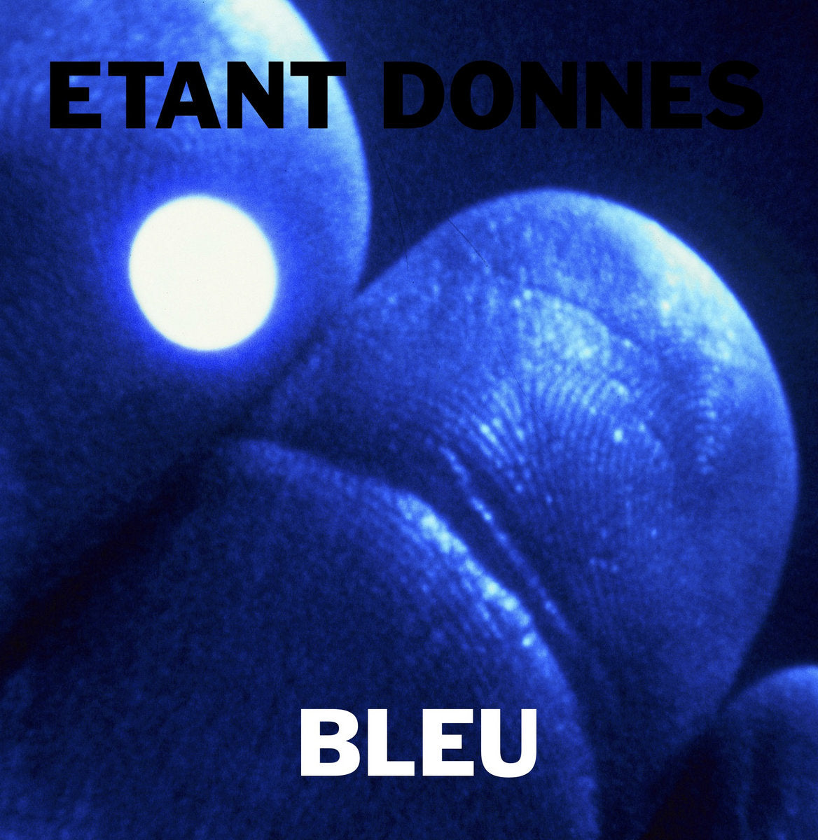 Étant Donnés - Bleu