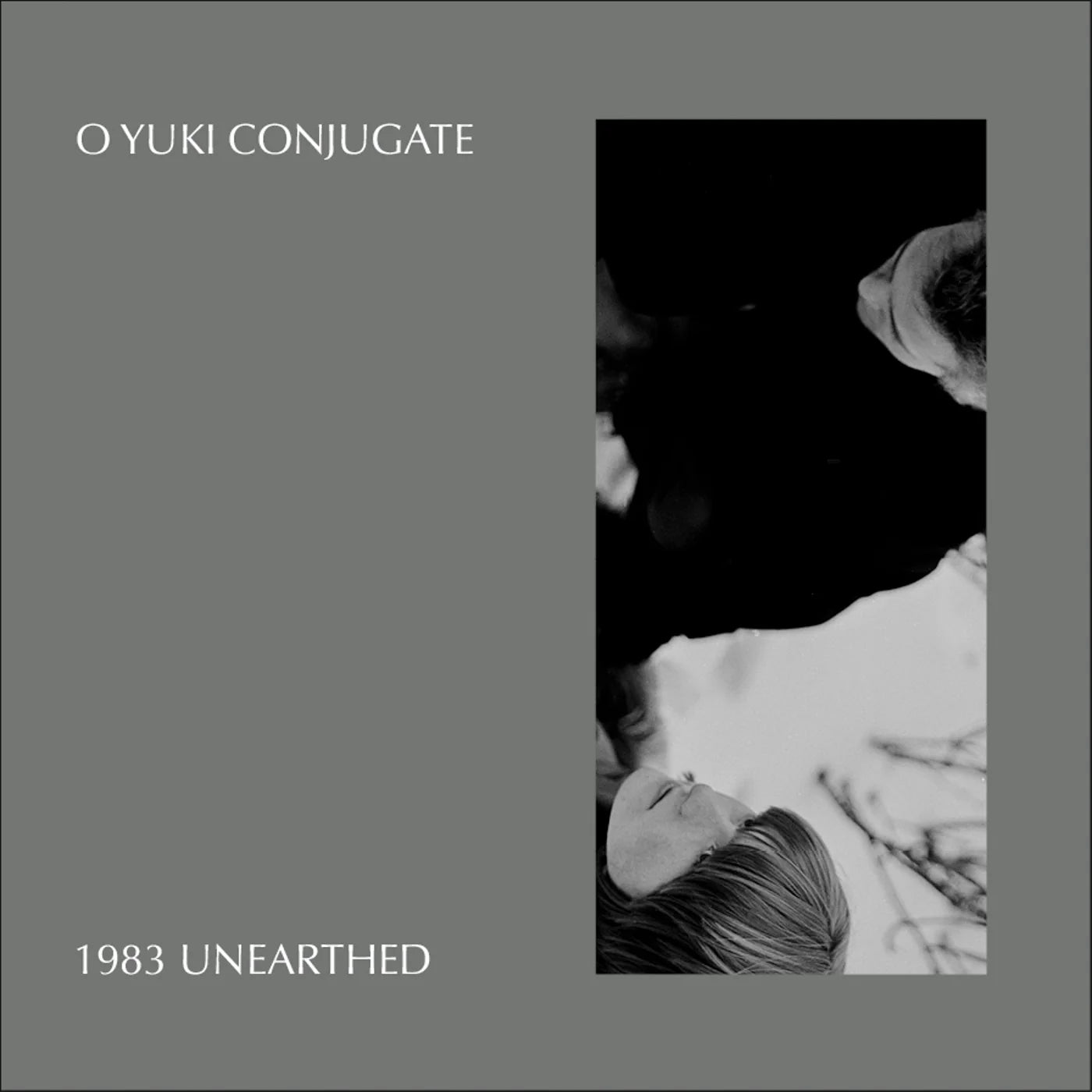 O Yuki Conjugate - 1983 Unearthed